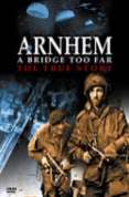 Arnhem - A Bridge Too Far