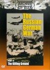 The Russian German War - Part 2 - The Killing Ground