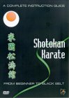 Shotokan Karate - From Beginner To Black Belt
