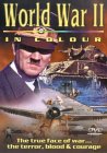 World War II In Colour [1999]