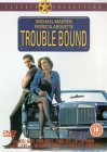 Trouble Bound [1992]