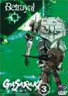 Gasaraki (Vol.3): Betrayal [1998]