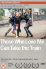 Those Who Love Me Can Take The Train [1998]