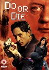 Do Or Die [2002]