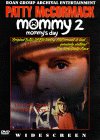 Mommy II: Mommy's Day