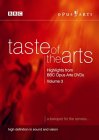 Taste Of The Arts - Highlights From BBC Opus Arte DVDs - Vol. 3