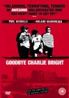 Goodbye Charlie Bright [2001]