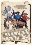 The Wackiest Wagon In The West