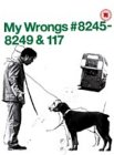 My Wrongs #8245-8249 & 117 [2002]