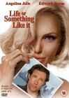 Life Or Something Like It [2003]
