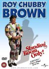 Roy Chubby Brown - Standing Room Only [2002]