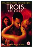 Trois: The Escort