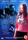 My Life Without Me [2003]