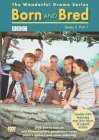 Born And Bred - Series 2 - Part 1 [2004]