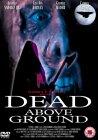 Dead Above Ground [2002]