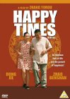 Happy Times [2002]