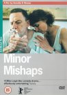 Minor Mishaps [2002]