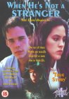 When He's Not A Stranger [1989]