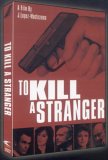 To Kill A Stranger