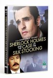 Sherlock Holmes And The Case Of The Silk Stocking