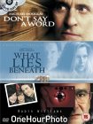 Don't Say A Word / One Hour Photo / What Lies Beneath [2001]