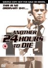 Another 24 Hours To Die