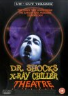 Doctor Shock's X-Ray Chiller Theatre
