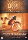 Mary Higgins Clark - Haven't We Met Before? [2002]