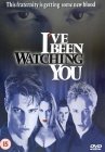 I've Been Watching You