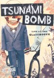 Tsunami Bomb - Live At The Glasshouse