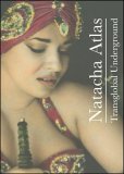 Natacha Atlas - Transglobal Underground