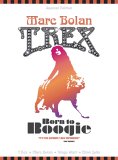 Marc Bolan And T Rex - Born To Boogie