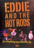 Eddie And The Hot Rods - Do Anything You Wanna Do [1996]