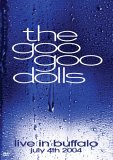 Goo Goo Dolls - Live In Buffalo - July 4th 2004