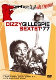 Dizzy Gillespie - Sextet '77 - Norman Granz Jazz In Montreux