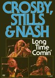Crosby, Stills And Nash - Long Time Coming