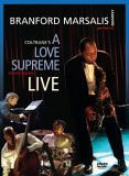 Branford Marsalis - A Love Supreme Live