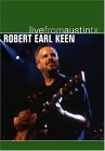 Robert Earl Keen - Live From Austin, TX