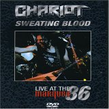 Chariot - Sweating Blood: Live at the Marquee 86