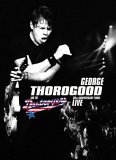George Thorogood - Live In London