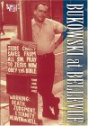 Charles Bukowski at Belle Vue