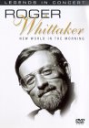 Roger Whittaker - Legends In Concert