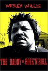 Wesley Willis - Daddy Of Rock 'N' Roll