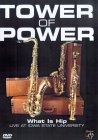 Tower Of Power - What Is Hip: Live At Iowa State University [1987]