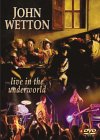 John Wetton - From The Underworld