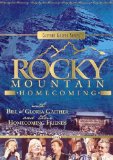 Bill and Gloria Gaither and Their Homecoming Friends: Rocky Mountain Homecoming