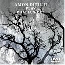 Amon Duul II: Play Phallus Dei (Digi Pak)