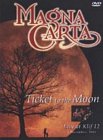 Magna Carta - Ticket To The Moon [2001]