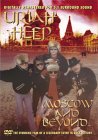 Uriah Heep - Moscow And Beyond [1987]