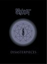 Slipknot - Disasterpieces